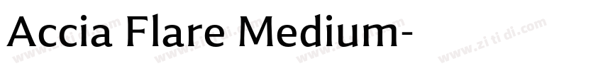 Accia Flare Medium字体转换 Accia Flare Medium字体转换